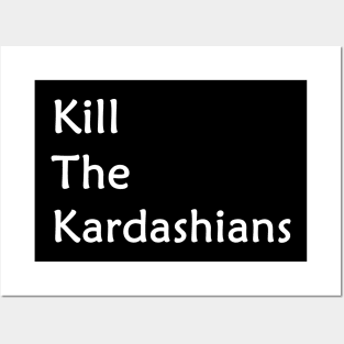 kill the kardashians Posters and Art